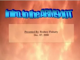 Presented By : Rodney Fluharty Dec. 07, 2000