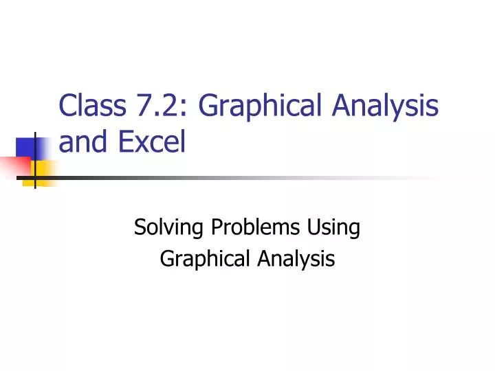 class 7 2 graphical analysis and excel