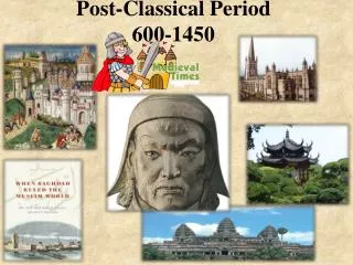 Post-Classical Period 600-1450