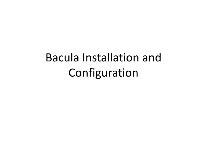 bacula installation and configuration