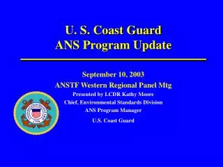 U. S. Coast Guard ANS Program Update