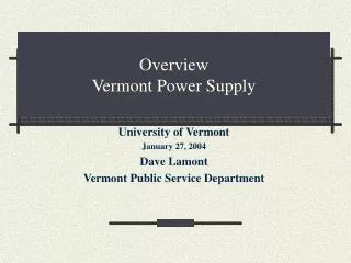 Overview Vermont Power Supply