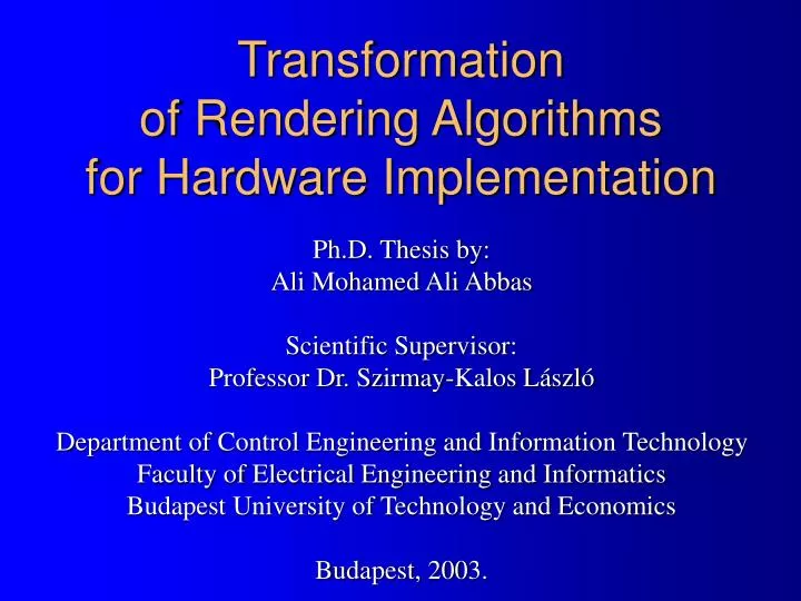 transformation of rendering algorithms for hardware implementation