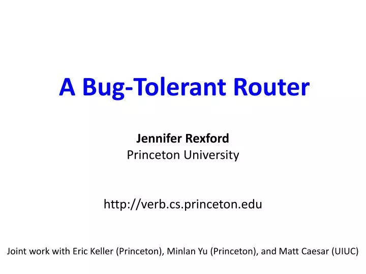 a bug tolerant router