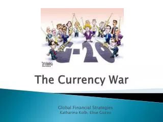 The Currency War