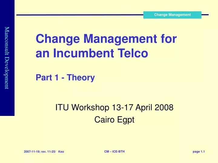 change management for an incumbent telco