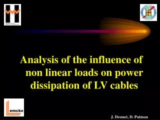 Analysis of the influence of non linear loads on power dissipation of LV cables