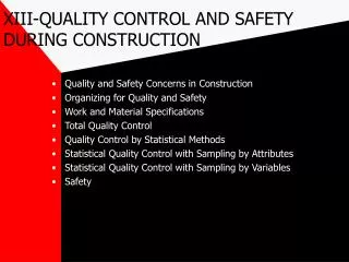 XIII-QUALITY CONTROL AND SAFETY DURING CONSTRUCTION