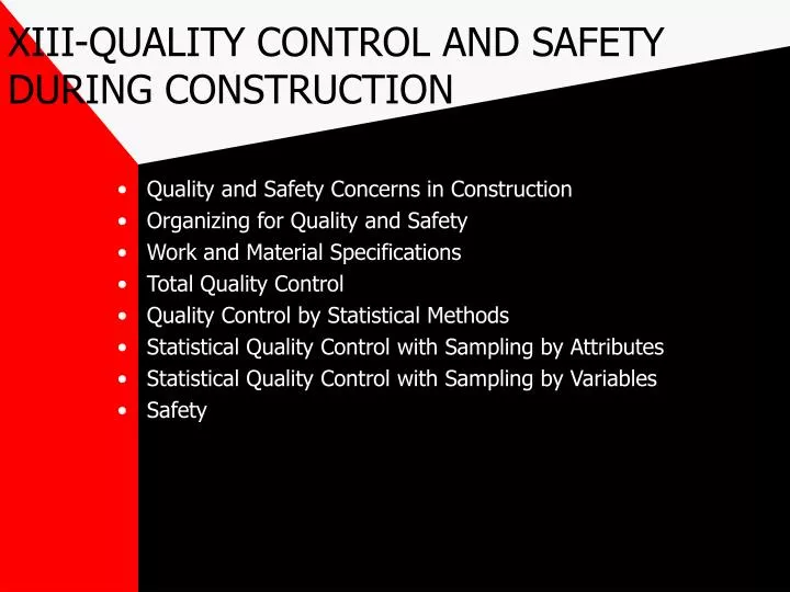xiii quality control and safety during construction