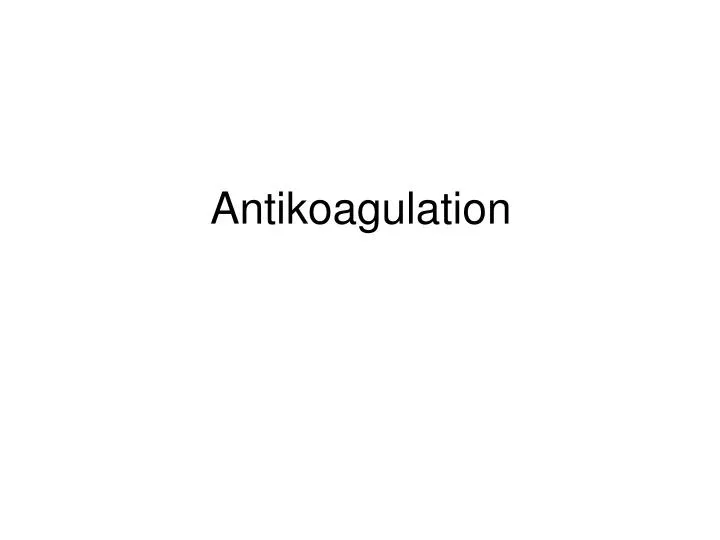 antikoagulation