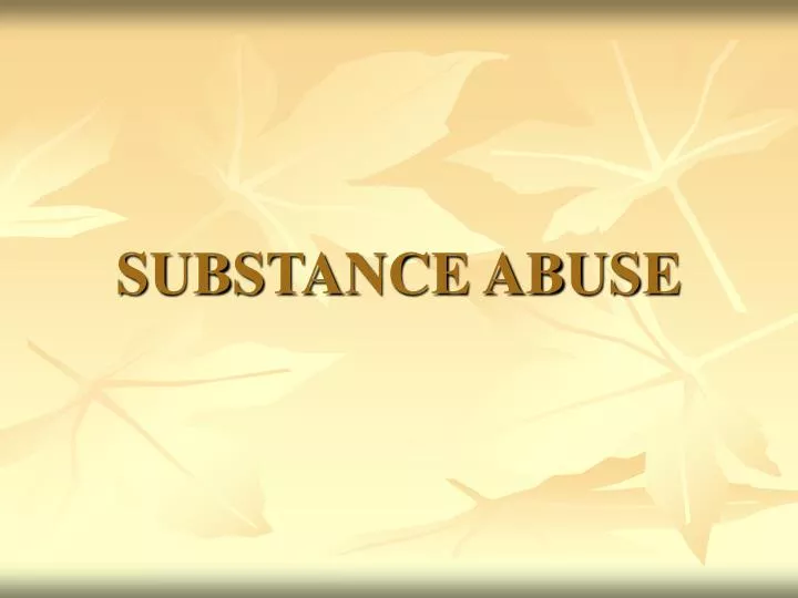 substance abuse