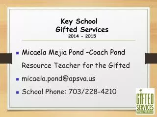 Key School Gifted Services 2014 - 2015