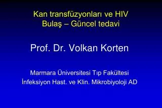kan transf zyonlar ve hiv bula g ncel tedavi