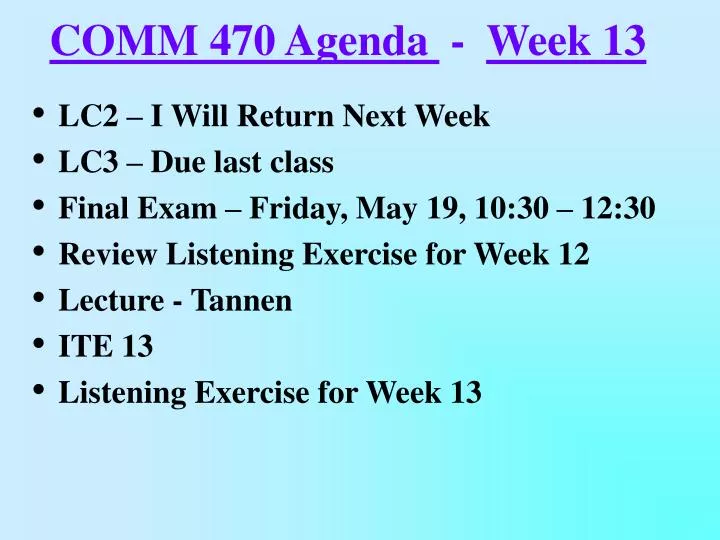 comm 470 agenda week 13