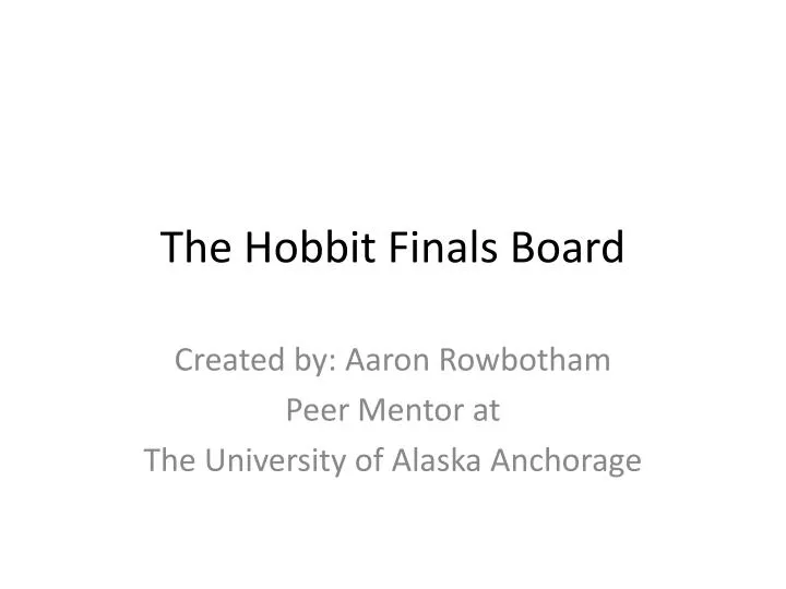 the hobbit finals board