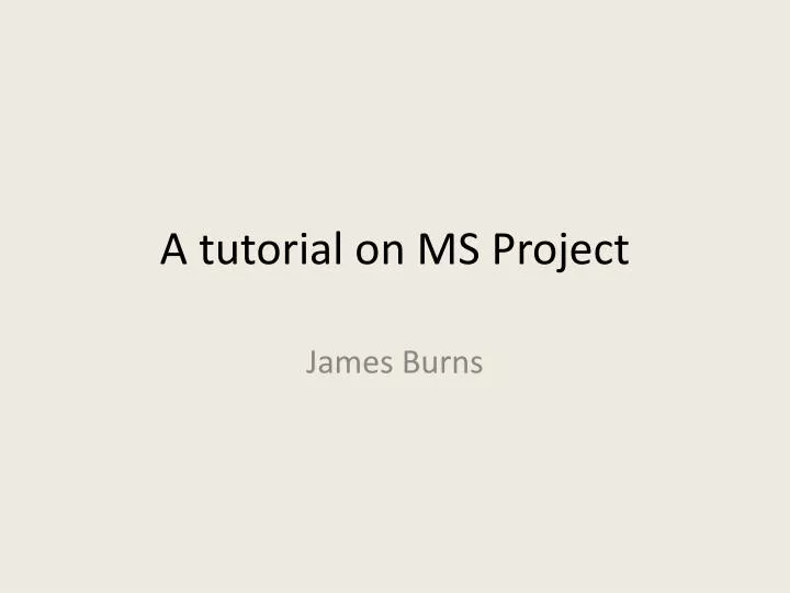 a tutorial on ms project