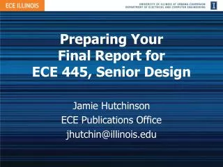 Preparing Your Final Report for ECE 445, Senior Design