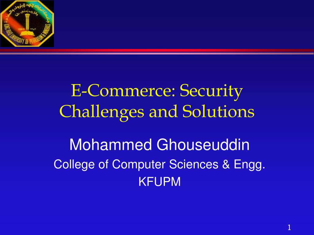 PPT - E-Commerce: Security Challenges and Solutions PowerPoint ...