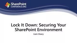 Lock It Down: Securing Your SharePoint Environment
