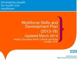 Workforce Skills and Development Plan (2013-18) Update d March 2014