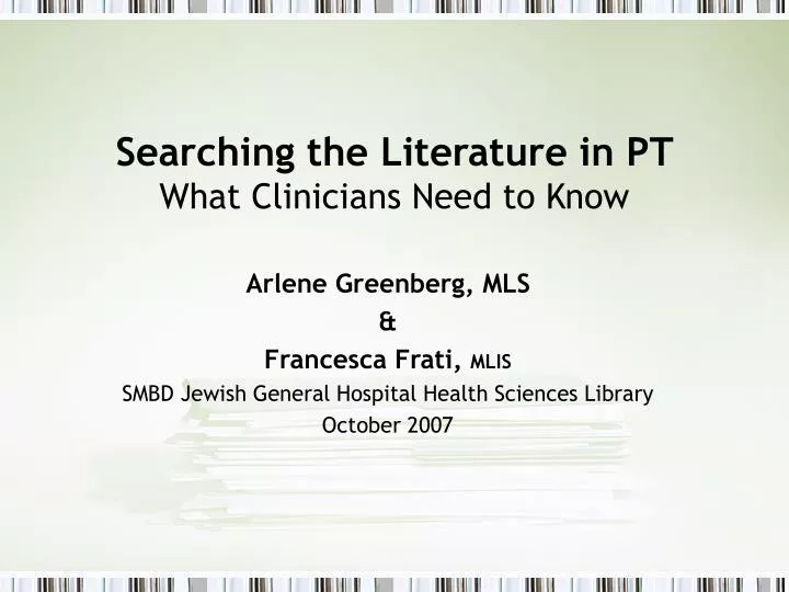 searching the literature in pt what clinicians need to know