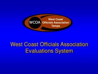West Coast Officials Association Evaluations System