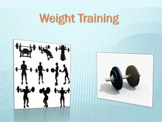 Weight Training