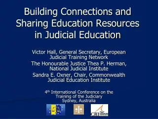 Building Connections and Sharing Education Resources in Judicial Education