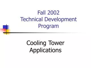 Fall 2002 Technical Development Program