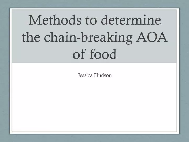 methods to determine the chain breaking aoa of food