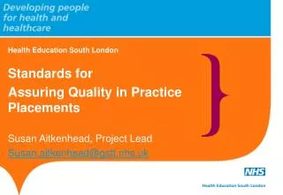 Health Education South London Standards for Assuring Quality in Practice Placements