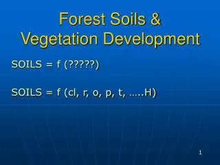 Forest Soils &amp; Vegetation Development