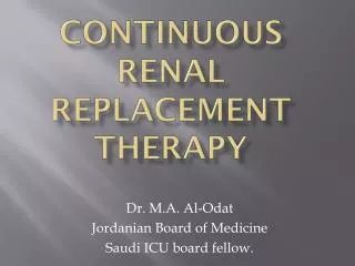 Continuous renal replacement therapy