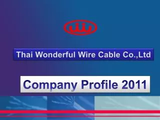 Thai Wonderful Wire Cable Co.,Ltd