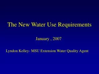 The New Water Use Requirements