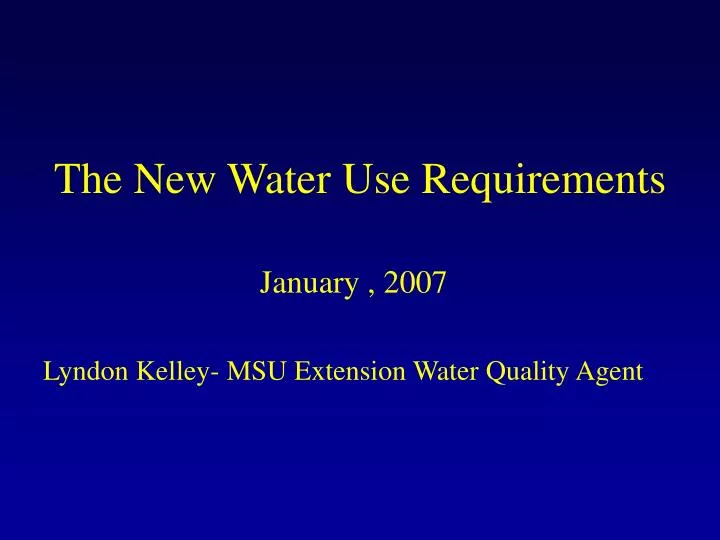 the new water use requirements