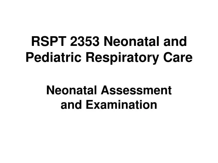 rspt 2353 neonatal and pediatric respiratory care