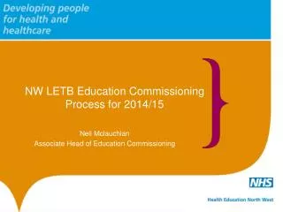 NW LETB Education Commissioning Process for 2014/15