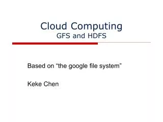 Cloud Computing GFS and HDFS