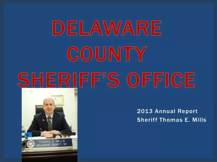 2013 annual report sheriff thomas e mills
