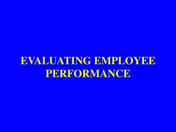 evaluating employee performance