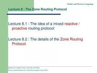 Lecture 8 : The Zone Routing Protocol