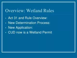 Overview: Wetland Rules
