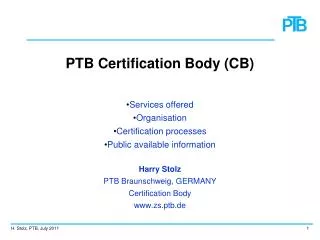 PTB Certification Body (CB) Services offered Organisation Certification processes