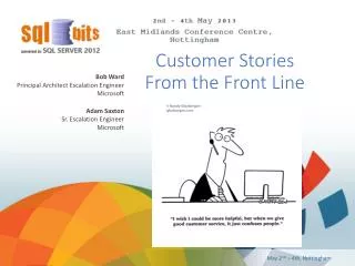 Customer Stories From the Front Line