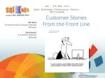 Customer Stories From the Front Line