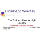 The Business Case for High Capacity Wireless Broadband - slide 1