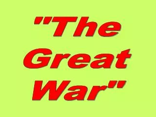 &quot;The Great War&quot;