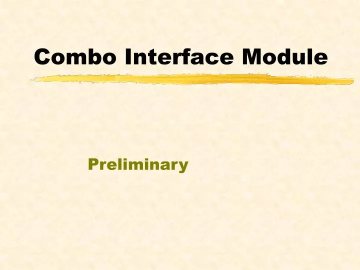 combo interface module