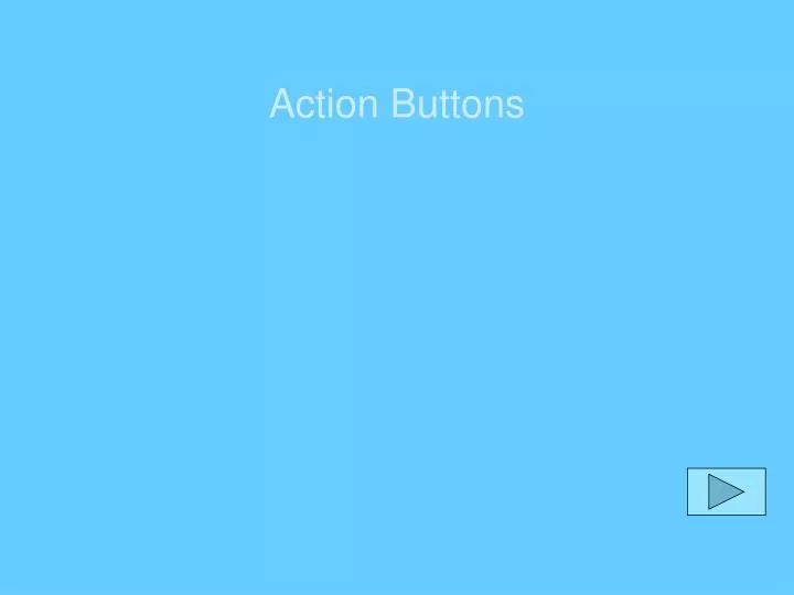 action buttons